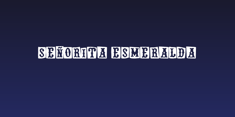 Señorita Esmeralda Social Header