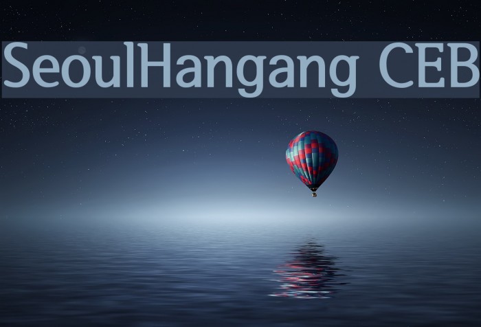 SeoulHangang CEB Font examples