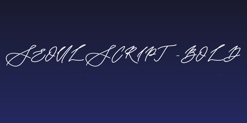 Seoulscript-Bold Social Header