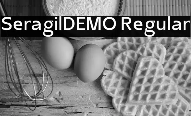SeragilDEMO Regular Font examples