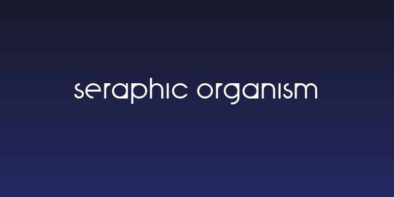 Seraphic Organism Social Header