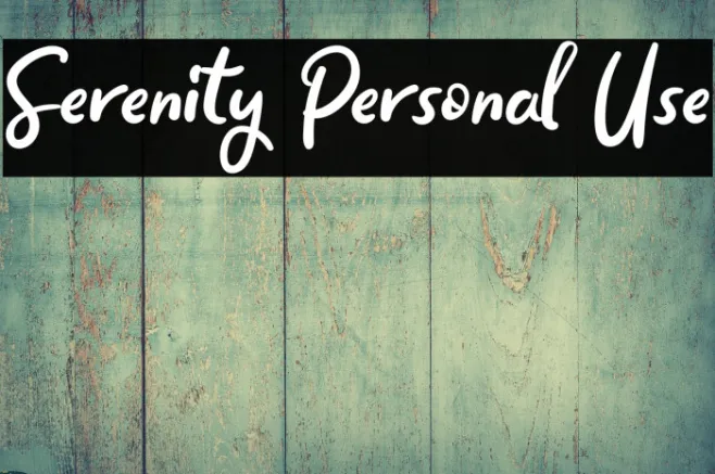 Serenity Personal Use Example 2