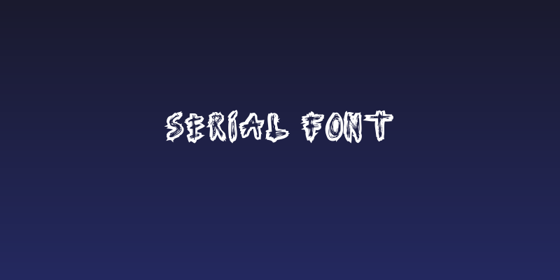 Serial Font Social Header