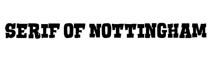 Serif of Nottingham  Descarca Fonturi Gratis