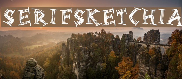 Serifsketchia Font examples