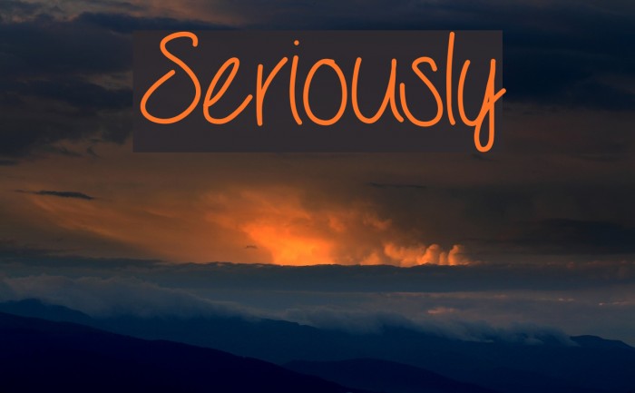 Seriously Font examples