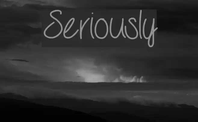 Seriously Font examples