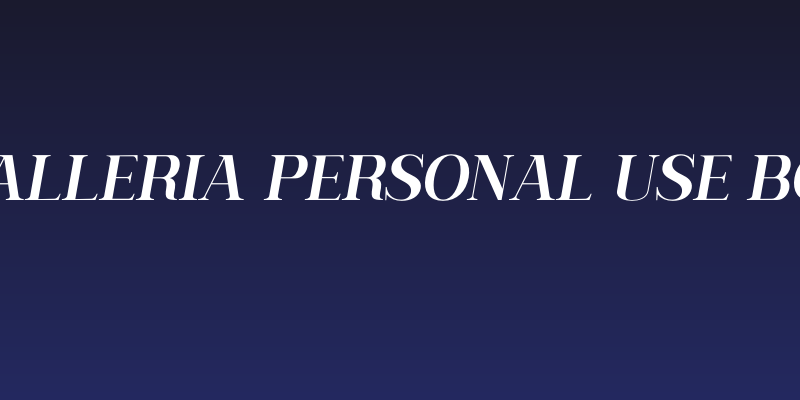 Serling Galleria PERSONAL USE Bold Italic Social Header
