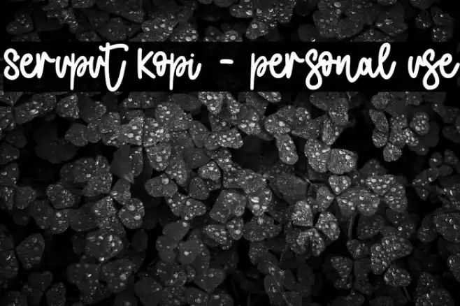 Seruput Kopi - personal use Font examples