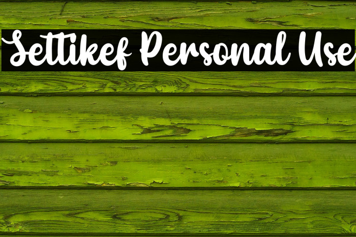 Settikef Personal Use Font examples