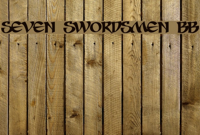 Seven Swordsmen BB Fonte examples