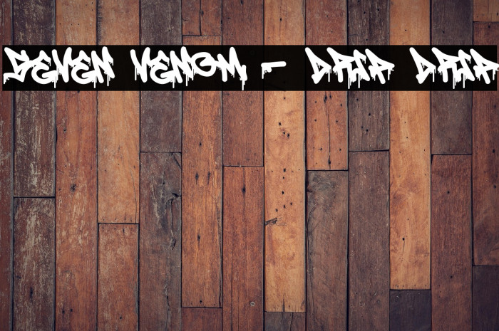 Seven Venom - Drip Drip Example 1