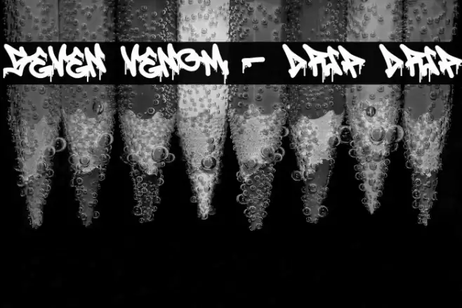 Seven Venom - Drip Drip 字体 examples