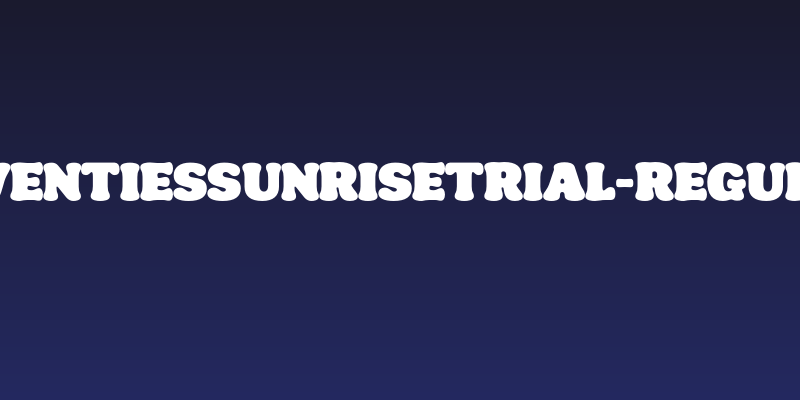 SeventiesSunriseTrial-Regular Social Header