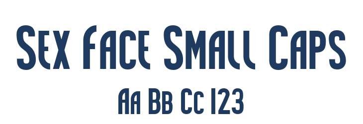 Sex Face Small Caps Font Preview