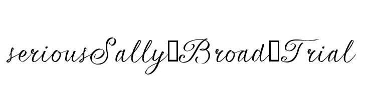 seriousSally_Broad_Trial  Frei Schriftart Herunterladen