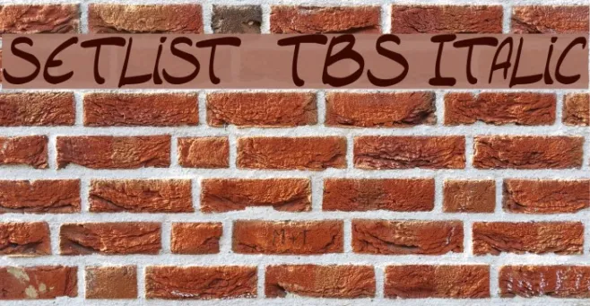 setlist  TBS Italic Example 2