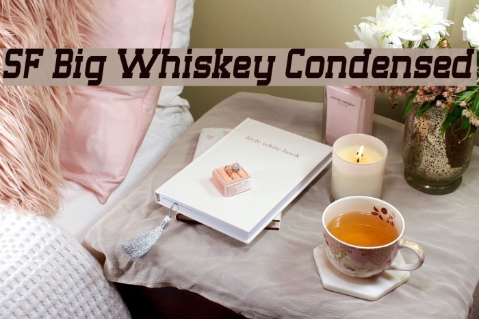 SF Big Whiskey Condensed Font examples