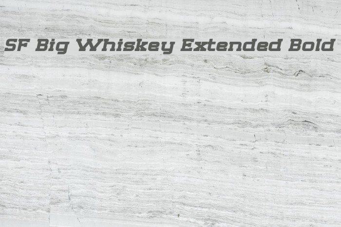 SF Big Whiskey Extended Bold フォント examples