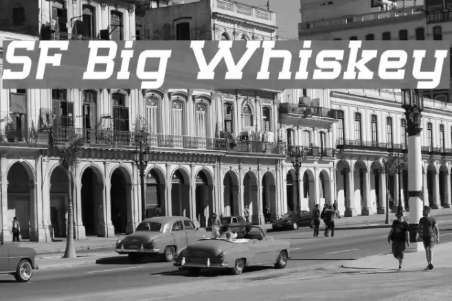 SF Big Whiskey Font examples