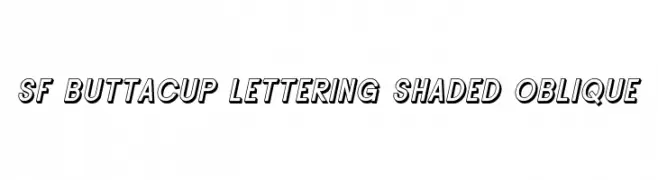 SF Buttacup Lettering Shaded Oblique  免费字体下载