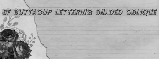 SF Buttacup Lettering Shaded Oblique Schriftart examples
