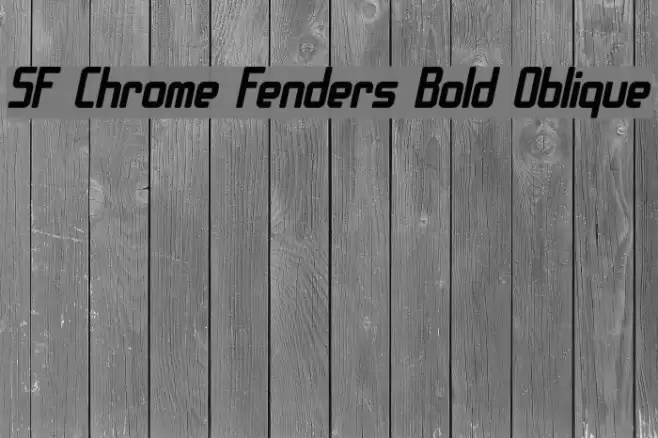 SF Chrome Fenders Bold Oblique Font examples