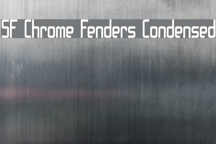 SF Chrome Fenders Condensed Font examples