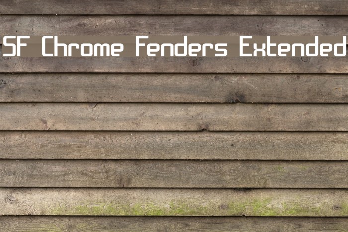 SF Chrome Fenders Extended Font examples