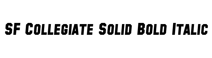 SF Collegiate Solid Bold Italic  नि: शुल्क फ़ॉन्ट्स डाउनलोड