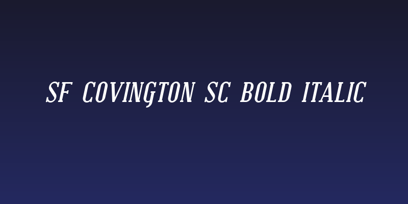 SF Covington SC Bold Italic Social Header