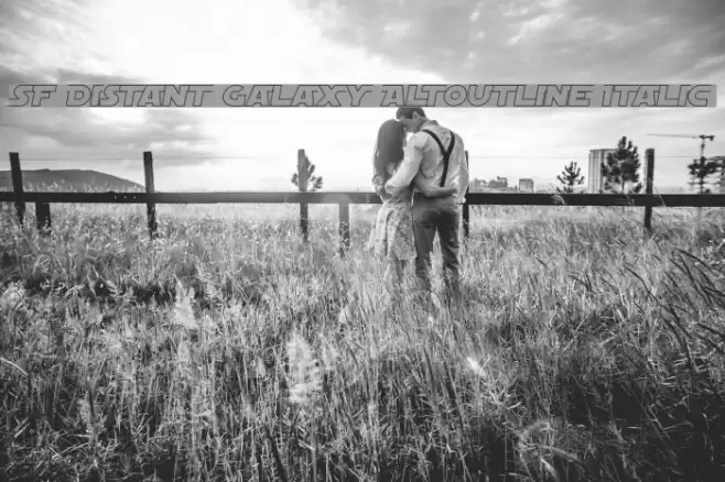 SF Distant Galaxy AltOutline Italic Fonte examples