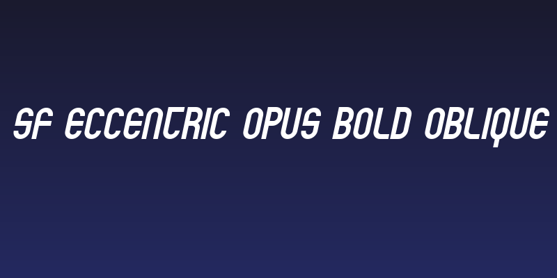 SF Eccentric Opus Bold Oblique Social Header