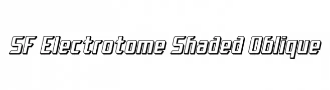 SF Electrotome Shaded Oblique  Descarca Fonturi Gratis