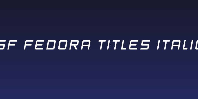 SF Fedora Titles Italic Social Header