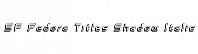SF Fedora Titles Shadow Italic  免费字体下载