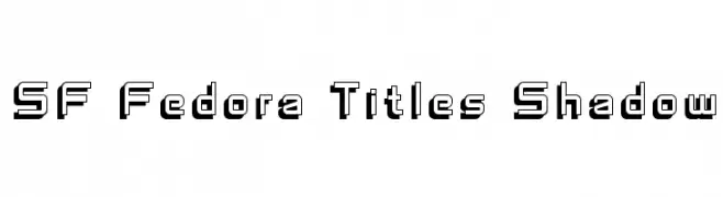 SF Fedora Titles Shadow  Free Fonts Download
