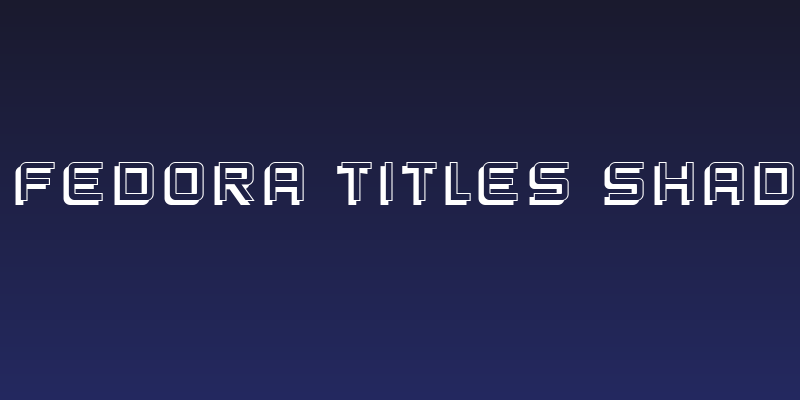 SF Fedora Titles Shadow Social Header