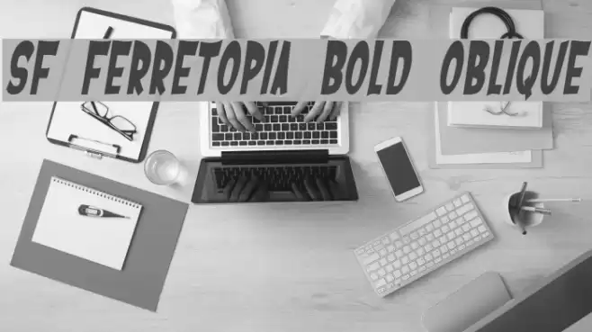 SF Ferretopia Bold Oblique Font examples