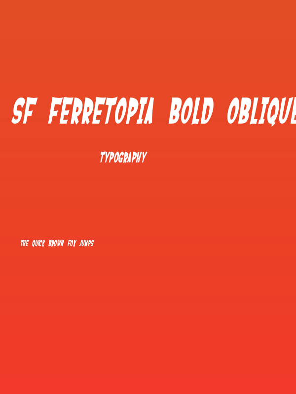 SF Ferretopia Bold Oblique Poster