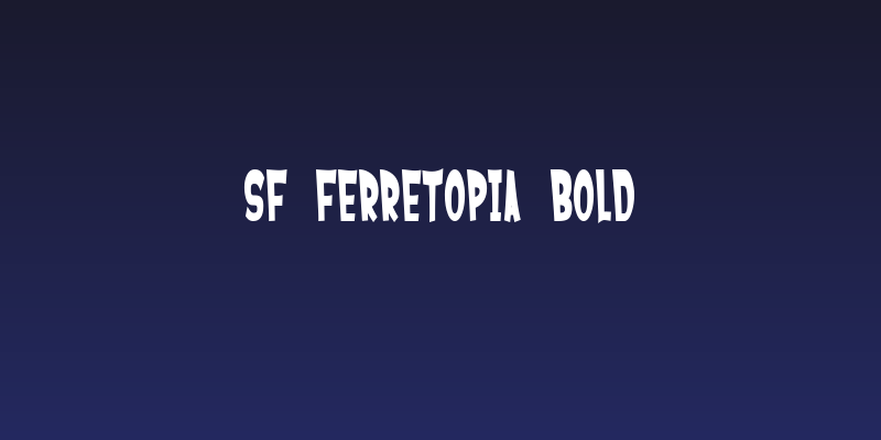 SF Ferretopia Bold Social Header