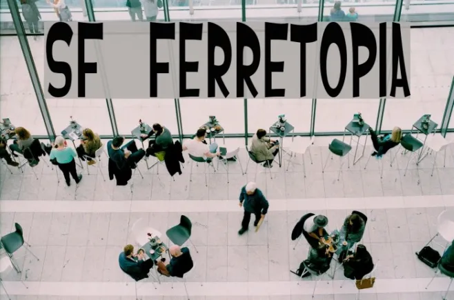 SF Ferretopia Example 1