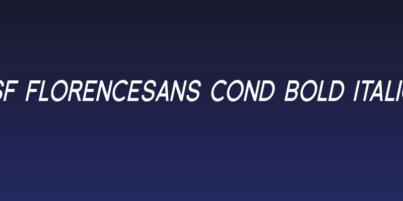 SF Florencesans Cond Bold Italic Social Header
