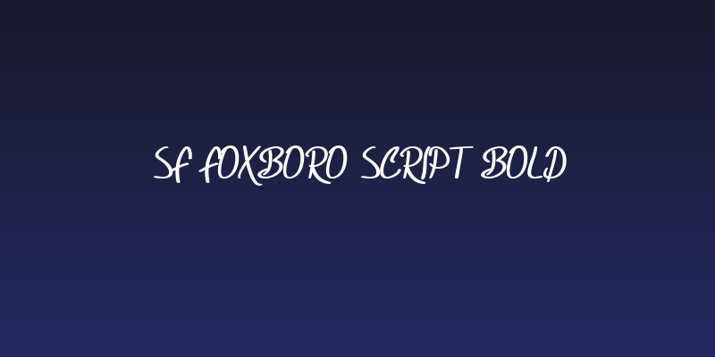 SF Foxboro Script Bold Social Header