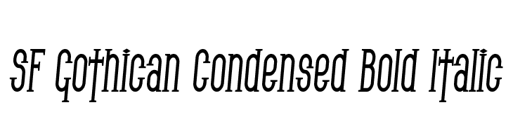 SF Gothican Condensed Bold Italic フォント