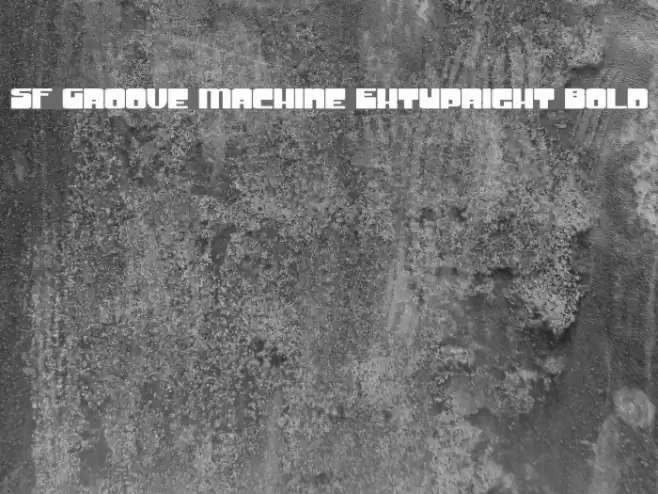 SF Groove Machine ExtUpright Bold Schriftart examples