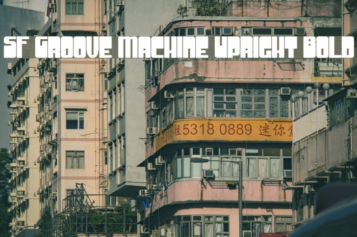 SF Groove Machine Upright Bold フォント examples