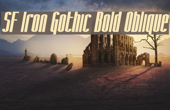 SF Iron Gothic Bold Oblique Font examples