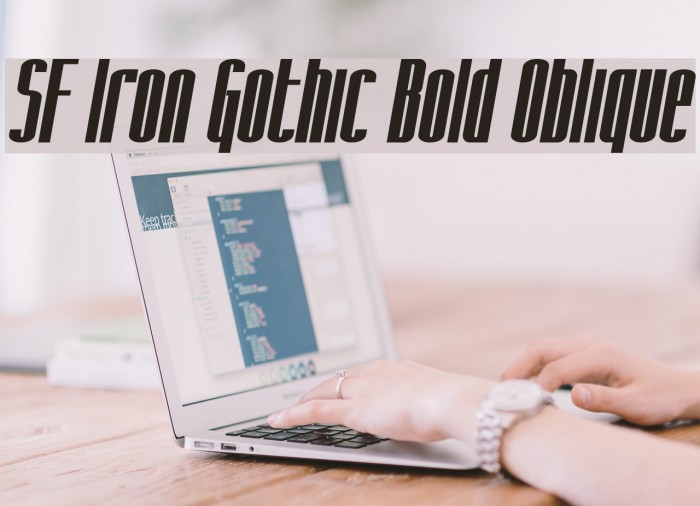 SF Iron Gothic Bold Oblique Font examples