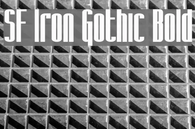 SF Iron Gothic Bold Font examples